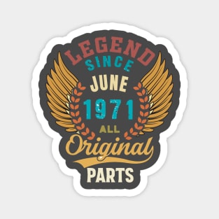 Legend since June 1971 all Original Parts Retro Style Magnet