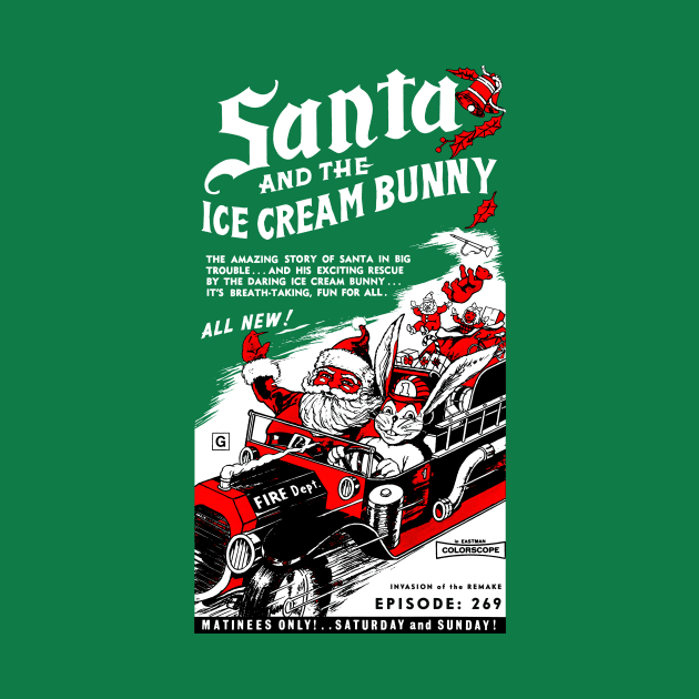 Santa and the Ice Cream Bunny by Invasion of the Remake