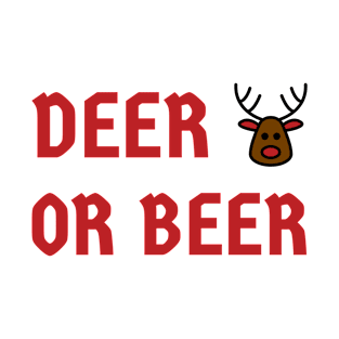 Deer Or Beer T-Shirt