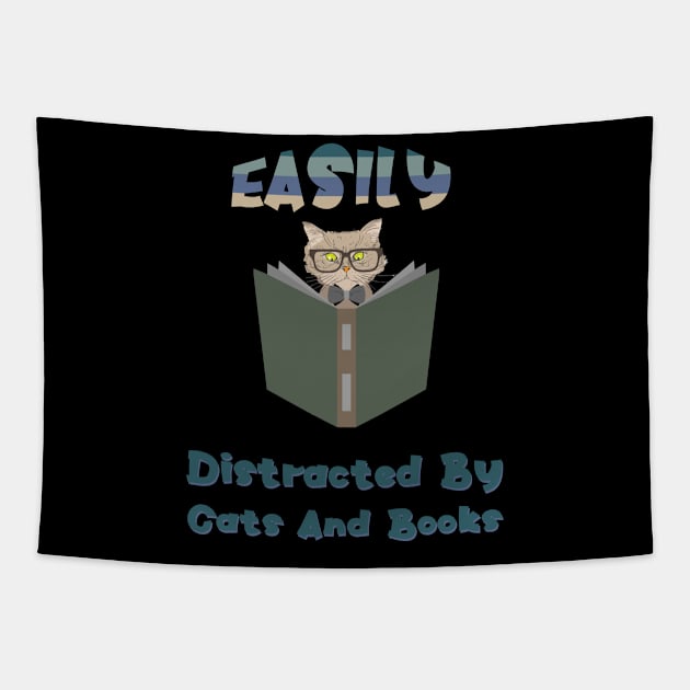 Easily Distracted By Cats And Books Tapestry by SbeenShirts