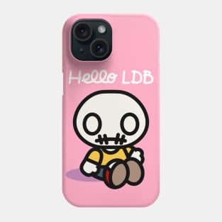 Hello LDB Phone Case