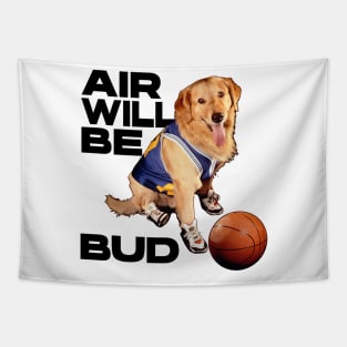 Air Will Be Bud Tapestry