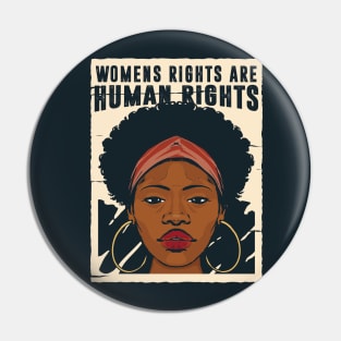 Women's Rights Are Human Rights // Reproductive Freedom Pin