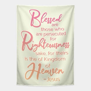 Blessed are those who are persecuted, Beatitude,  Jesus Quote Tapestry