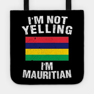 I'm Not Yelling I'm Mauritian Tote