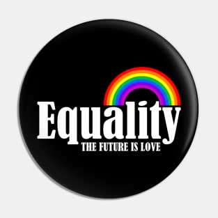 Equality Rainbow Pride Pin