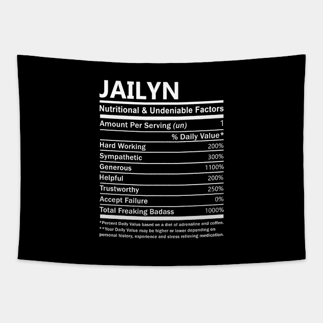 Jailyn Name T Shirt - Jailyn Nutritional and Undeniable Name Factors Gift Item Tee Tapestry by nikitak4um