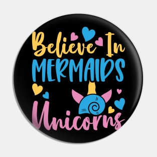 believe in mermaids unicorns Pin