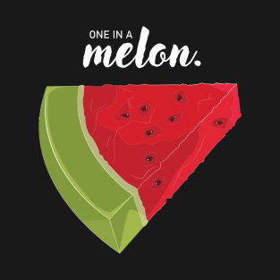 One In A Million: Watermelon Edition T-Shirt