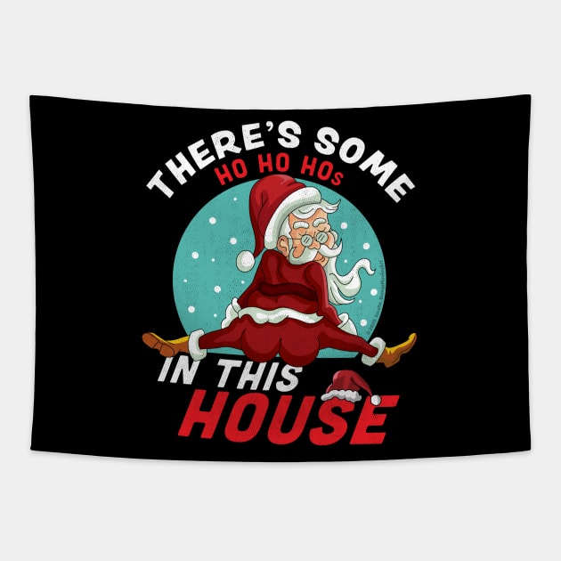 There's Some Ho Ho Hos In this House Christmas Santa Claus Tapestry by OrangeMonkeyArt