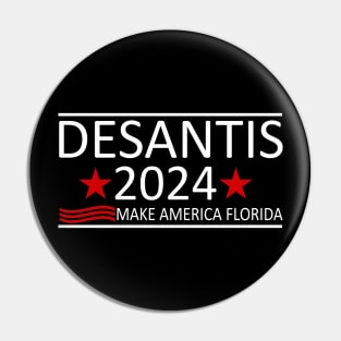 Desantis 2024 Election Make America Florida Pin