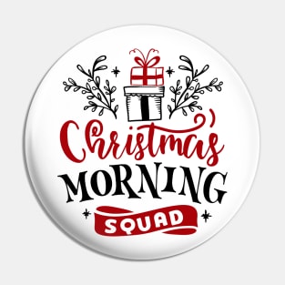 Christmas Morning Squad Pin