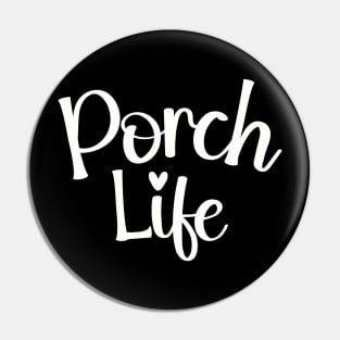 Porch Life Tee Shirt - Simple Script Design Pin