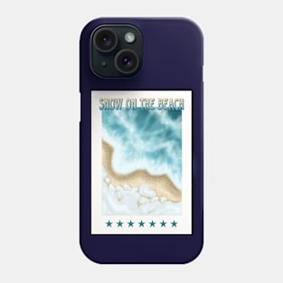 SNOW ON THE BEACH CARD Phone Case