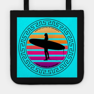 SURFING CAPITAL OF THE NORTH - SAN JUAN LA UNION Tote