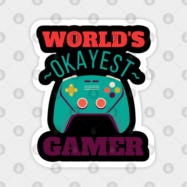 World's Okayest Gamer Magnet by FullOnNostalgia