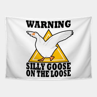 Warning, Silly Goose On The Loose! Tapestry