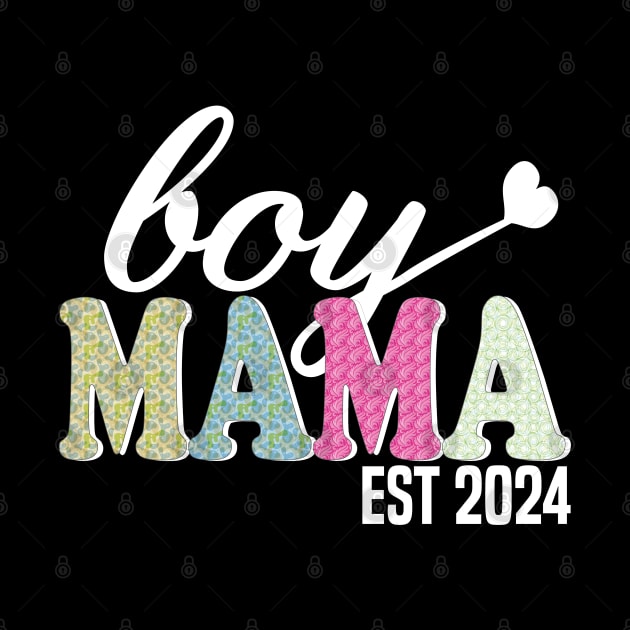 boy Mama Est 2024 by mdr design