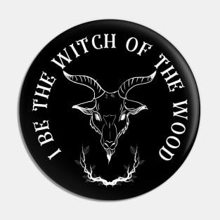 I Be The Witch Pin