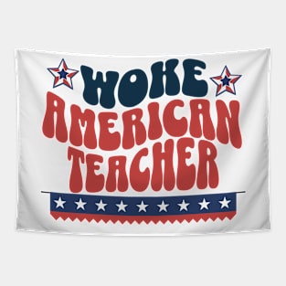 Woke American Teacher Empowering the Future 4th of July USA Tapestry