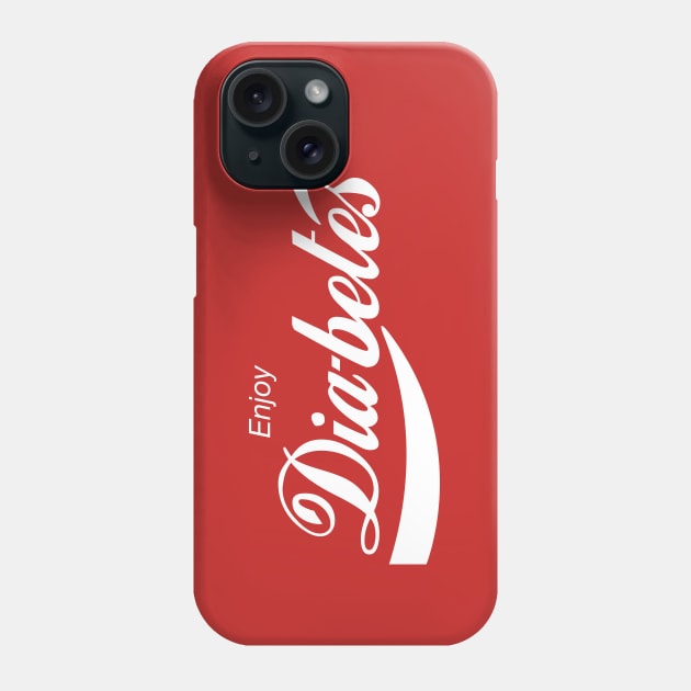 Enjoy Diabetes Phone Case by ClarkStreetPress