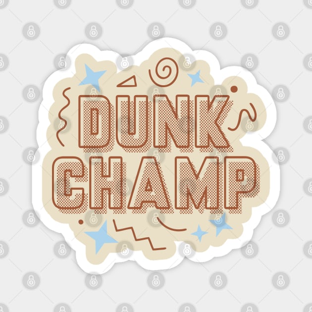 Dunk Champ Pecan High Magnet by funandgames