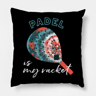 Padel is My Racket Pillow