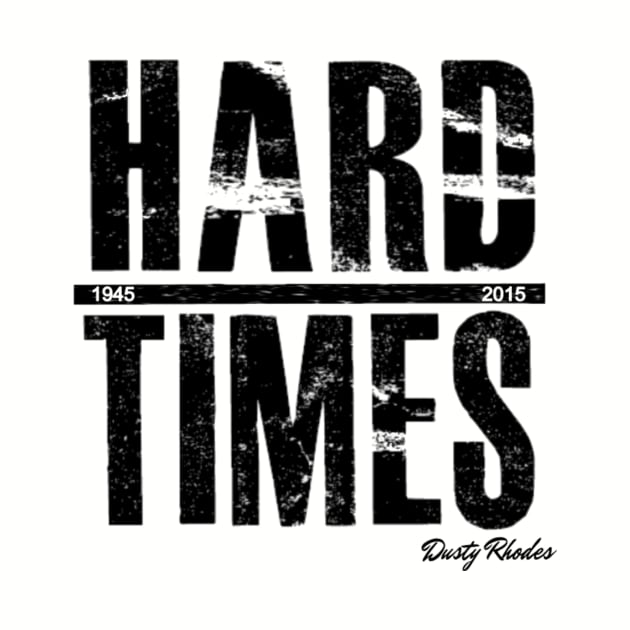 Dusty Rhodes Hard Times Tribute by BushCustoms