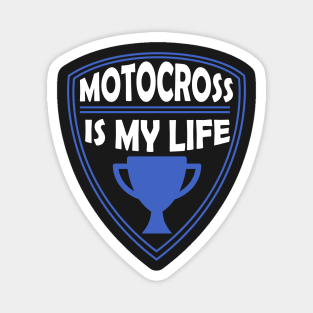 Motocross is my Life Gift Moto Cross Magnet