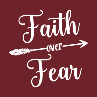 Faith Over Fear T-Shirt