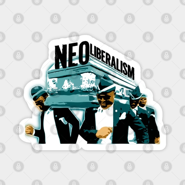 Neoliberalism Coffin Magnet by chilangopride