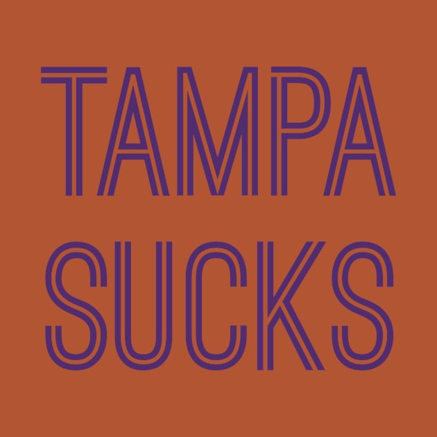 Tampa Sucks (Purple Text) by caknuck