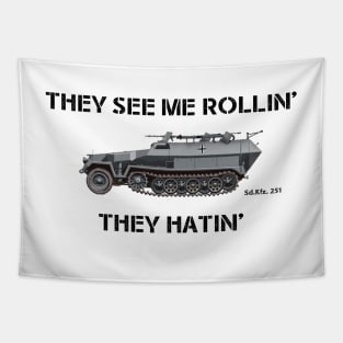 They See Me Rollin' [Sd.Kfz. 251] [Half-Track] Tapestry