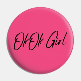 OkOk girl design Pin