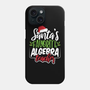 Santa's Favorite Algebra Teacher Phone Case