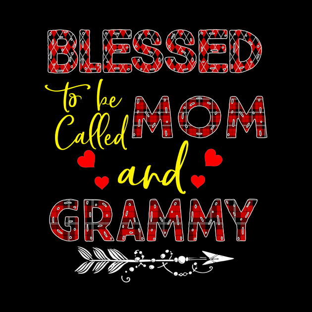 Blessed To be called Mom and grammy by Barnard