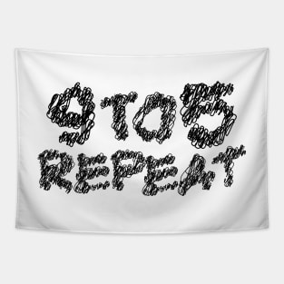 9 to 5 repeat scribble art typography Tapestry