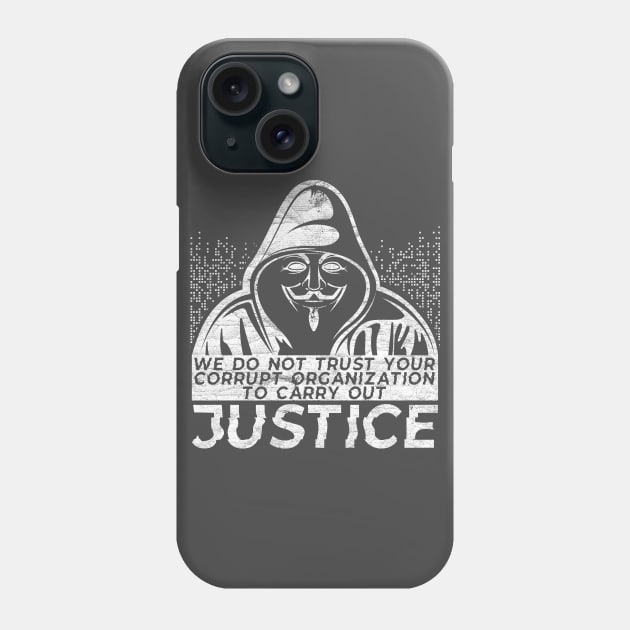 Anonymous - Do Not Trust - WHT Phone Case by KennefRiggles