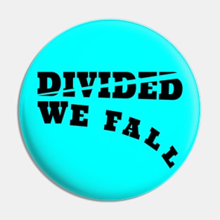 Divided We Fall - Team Humanity Pin