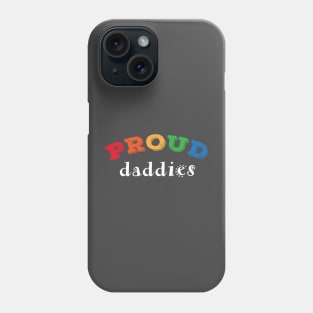 Proud Daddies Phone Case