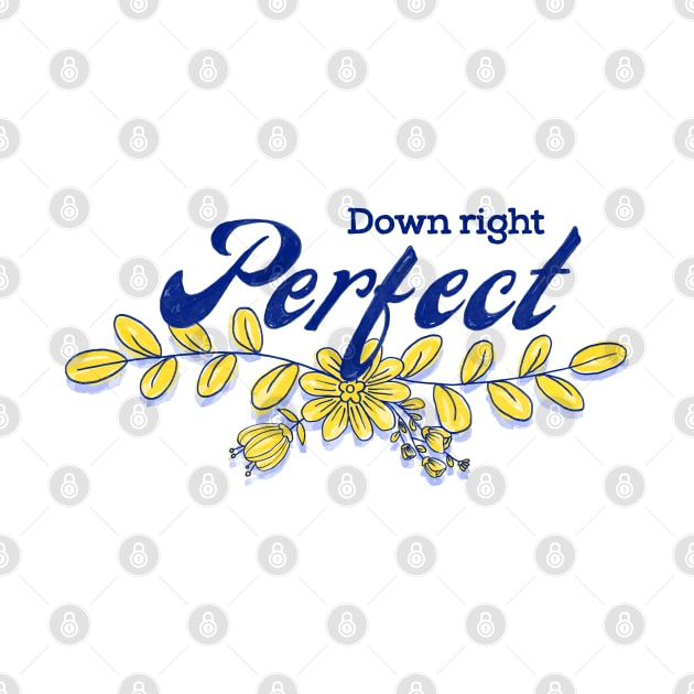 Down right perfect world Down syndrome day by Lillieo and co design