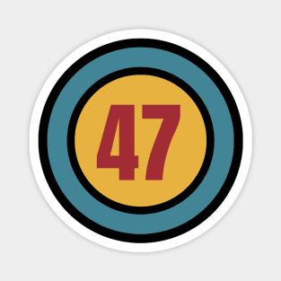 The Number 47 - forty seven - forty seventh - 47th Magnet