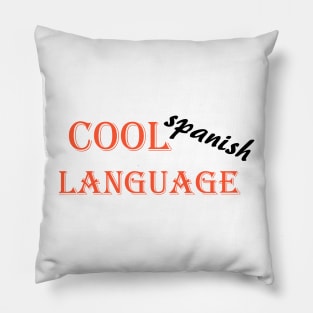 cool language spanish Pillow