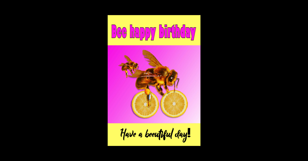 Bee happy birthday Bee Sticker TeePublic
