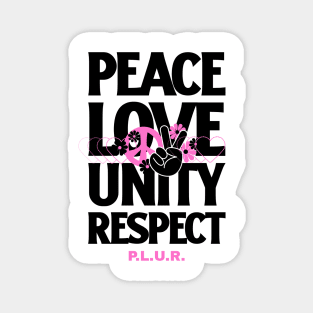 PEACE LOVE UNITY RESPECT (pink/black) Magnet