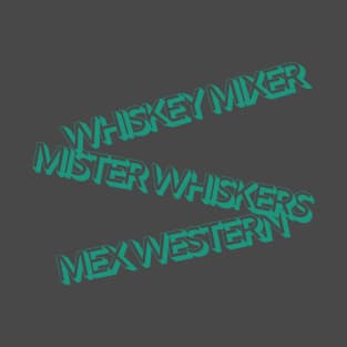 Western Whiskey Whiskers T-Shirt