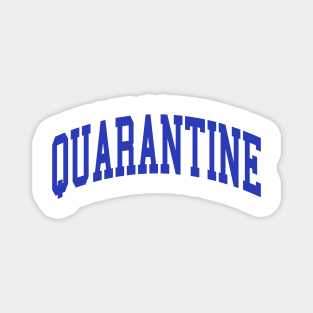 Blue Quarantine Magnet