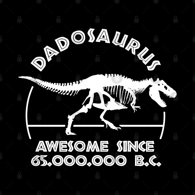 Dadosaurus | Dad Birthday by TMBTM