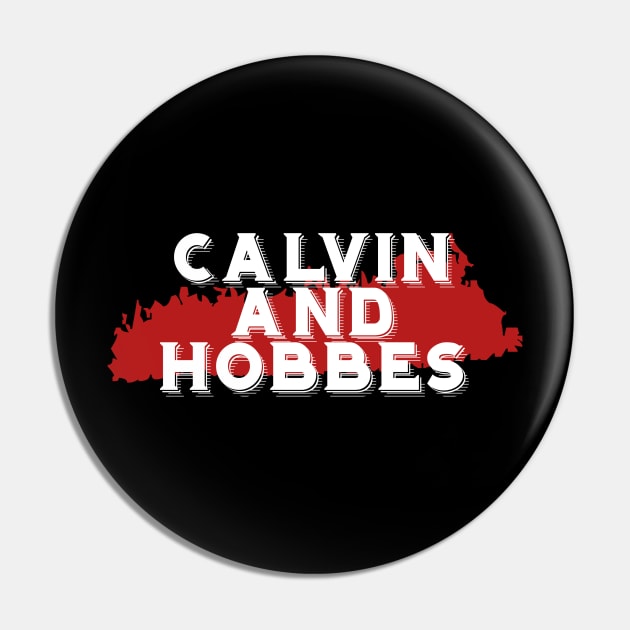 Calvin and hobbes Pin by Dexter