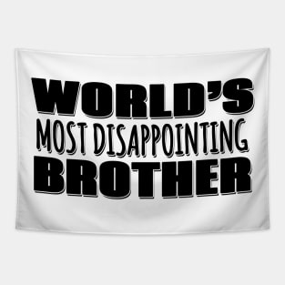 World's Most Disappointing Brother Tapestry